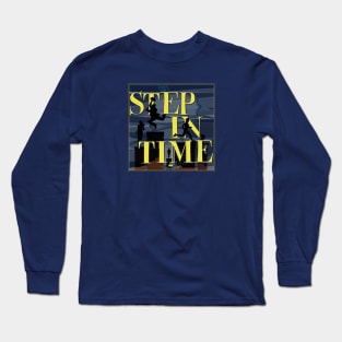 Step In Time Long Sleeve T-Shirt